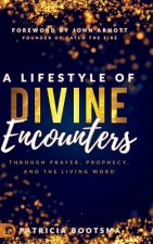 Lifestyle of Divine Encounters