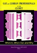 Gay and Lesbian Professionals in the Closet