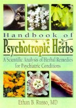 Handbook of Psychotropic Herbs