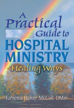 Practical Guide to Hospital Ministry
