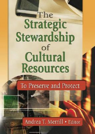 Strategic Stewardship of Cultural Resources