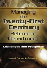 Managing the Twenty-First Century Reference Department