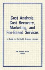 Cost Analysis, Cost Recovery, Marketing and Fee-Based Services