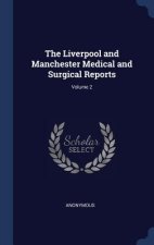 THE LIVERPOOL AND MANCHESTER MEDICAL AND