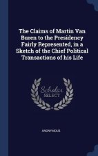 THE CLAIMS OF MARTIN VAN BUREN TO THE PR