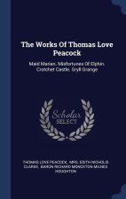 THE WORKS OF THOMAS LOVE PEACOCK: MAID M