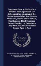 LONG-TERM CARE IN HEALTH CARE REFORM. HE