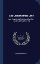 THE CORNER HOUSE GIRLS: HOW THEY MOVED T