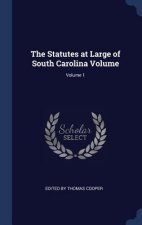 THE STATUTES AT LARGE OF SOUTH CAROLINA