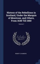 HISTORY OF THE REBELLIONS IN SCOTLAND, U
