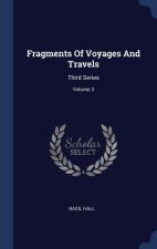 Fragments Of Voyages And Travels: Third Series; Volume 3