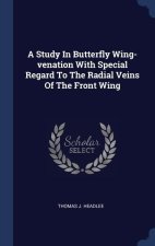 A STUDY IN BUTTERFLY WING-VENATION WITH