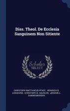 DISS. THEOL. DE ECCLESIA SANGUINEM NON S