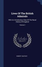 LIVES OF THE BRITISH ADMIRALS: WITH AN I