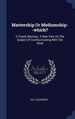 MASTERSHIP OR MEDIUMSHIP--WHICH?: A TIME