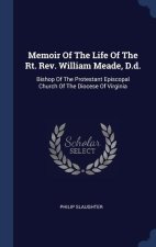 MEMOIR OF THE LIFE OF THE RT. REV. WILLI