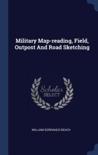 MILITARY MAP-READING, FIELD, OUTPOST AND
