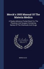 MERCK'S 1905 MANUAL OF THE MATERIA MEDIC