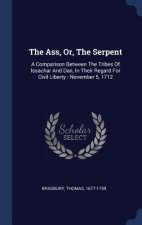 THE ASS, OR, THE SERPENT: A COMPARISON B