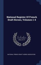 NATIONAL REGISTER OF FRENCH DRAFT HORSES