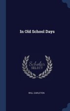 IN OLD SCHOOL DAYS