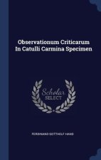OBSERVATIONUM CRITICARUM IN CATULLI CARM