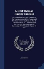 LIFE OF THOMAS HAWLEY CANFIELD: HIS EARL