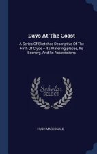 DAYS AT THE COAST: A SERIES OF SKETCHES
