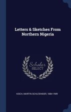 LETTERS & SKETCHES FROM NORTHERN NIGERIA