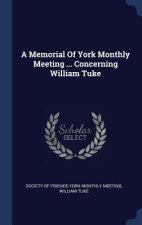 A MEMORIAL OF YORK MONTHLY MEETING ... C