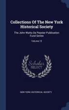 COLLECTIONS OF THE NEW YORK HISTORICAL S