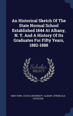 AN HISTORICAL SKETCH OF THE STATE NORMAL