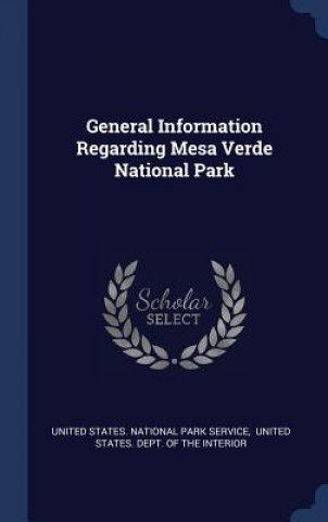 GENERAL INFORMATION REGARDING MESA VERDE