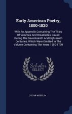 EARLY AMERICAN POETRY, 1800-1820: WITH A