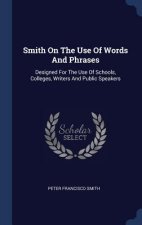 SMITH ON THE USE OF WORDS AND PHRASES: D