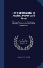 THE SUPERNATURAL IN ANCIENT POETRY AND S