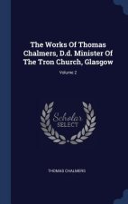 THE WORKS OF THOMAS CHALMERS, D.D. MINIS