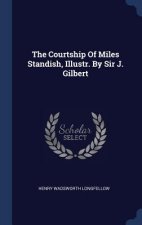 THE COURTSHIP OF MILES STANDISH, ILLUSTR