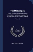 THE MABINOGION: FROM THE LLYFR. COCHO HE
