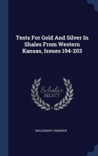 TESTS FOR GOLD AND SILVER IN SHALES FROM