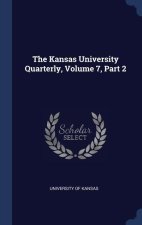 THE KANSAS UNIVERSITY QUARTERLY, VOLUME