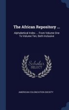THE AFRICAN REPOSITORY ...: ALPHABETICAL