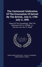 THE CENTENNIAL CELEBRATION OF THE EVACUA