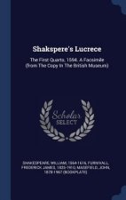 SHAKSPERE'S LUCRECE: THE FIRST QUARTO, 1