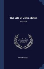 THE LIFE OF JOHN MILTON: 1643-1649