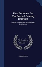 FOUR SERMONS, ON THE SECOND COMING OF CH