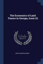 THE ECONOMICS OF LAND TENURE IN GEORGIA,