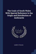 THE COALS OF SOUTH WALES WITH SPECIAL RE