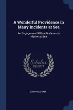 A WONDERFUL PROVIDENCE IN MANY INCIDENTS