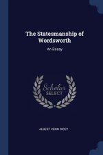 THE STATESMANSHIP OF WORDSWORTH: AN ESSA